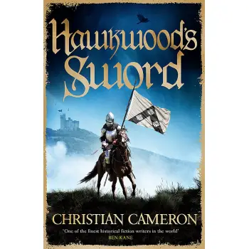 HAWKWOOD'S SWORD: THE BRAND NEW ADVENTURE FROM THE MASTER OF HISTORICAL FICTION