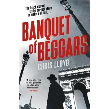 BANQUET OF BEGGARS : FROM THE WINNER OF THE HWA GOLD CROWN FOR BEST HISTORICAL FICTION PB