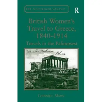BRITISH WOMEN'S TRAVEL TO GREECE  HC