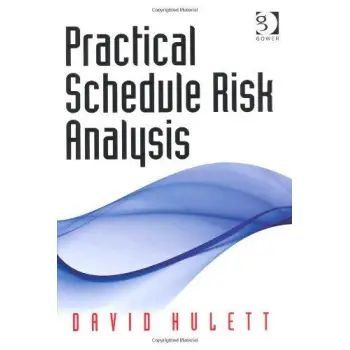 PRACTICAL SCHEDULE RISK ANALYSIS HC
