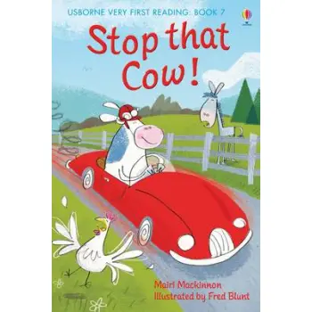 USBORNE VERY FIRST READING 1: STOP THAT COW ! HC