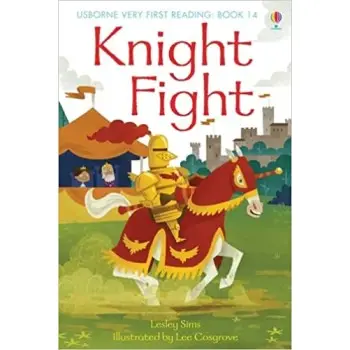 USBORNE VERY FIRST READING 14: KNIGHT FIGHT HC