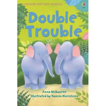 USBORNE VERY FIRST READING 1: DOUBLE TROUBLE HC