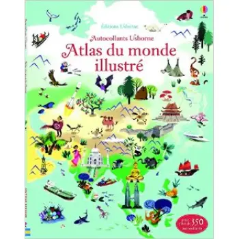 USBORNE : ATLAS DU MONDE ILLUSTRE EN AUTOCOLLANTS HC