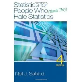 STATISTIC FOR PEOPLE WHO (THINK THEY) HATE STATISTICS 4TH ED PB