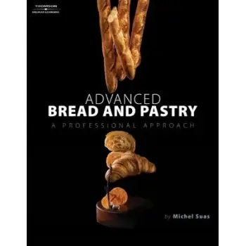 ADVANCED BREAD AND PASTRY HC