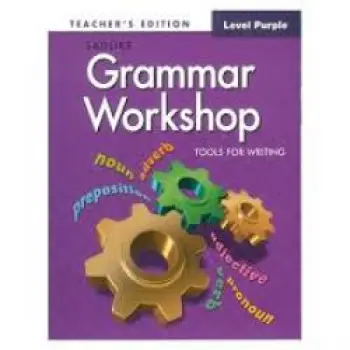 SADLIER GRAMMAR WORKSHOP, TOOLS FOR WRITING, GRADE 2, LEVEL PURPLE, TEACHER EDITION