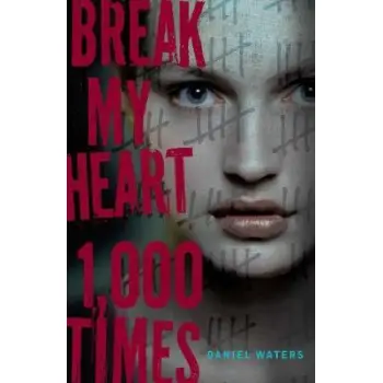BREAK MY HEART 1000 TIMES