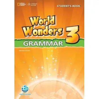 WORLD WONDERS 3 GRAMMAR GREEK EDITION