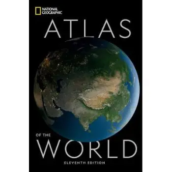 NATIONAL GEOGRAPHIC ATLAS OF THE WORLD 11TH ED