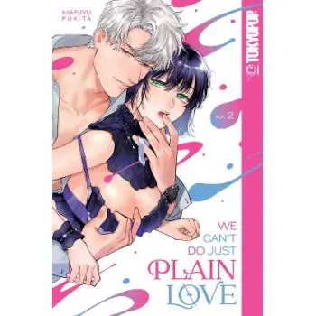 WE CAN'T DO JUST PLAIN LOVE, VOLUME 2