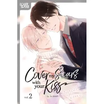 COVER MY SCARS WITH YOUR KISS, VOLUME 2
