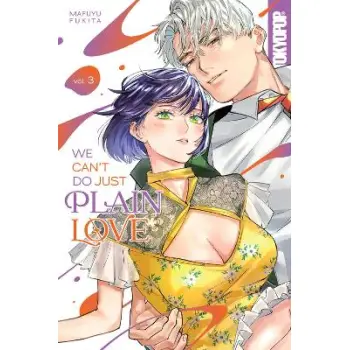 WE CAN'T DO JUST PLAIN LOVE, VOLUME 3
