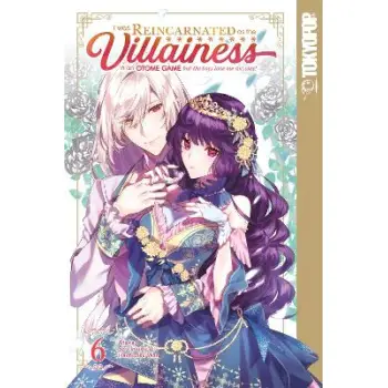 I WAS REINCARNATED AS THE VILLAINESS VOL 6 IN AN O