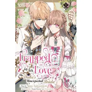 TRAPPED BY HIS LOVE VOL 1