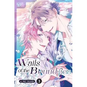 WAILS OF THE BOUND: BETA VOL 3