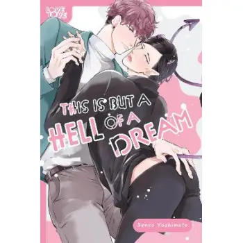 THIS IS BUT A HELL OF A DREAM