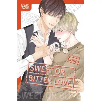 SWEET OR BITTER LOVE