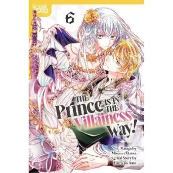 PRINCE IS IN THE VILLAINESS' WAY! VOL 6