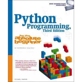 PYTHON PROGRAMMING FOR THE ABSOLUTE BEGINNER 3RD ED