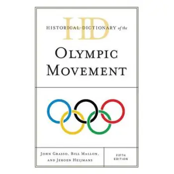 HISTORICAL DICTIONARY OF THE OLYMPIC MOVEMENT PB