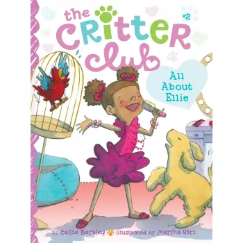 ALL ABOUT ELLIE (CRITTER CLUB)  PB