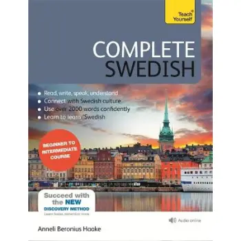 COMPLETE SWEDISH : ( + ON LINE AUDIO) BEGINNER TO INTERMEDIATE COURSE
