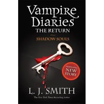 THE VAMPIRE DIARIES 6: THE RETURN: SHADOW SOULS PB