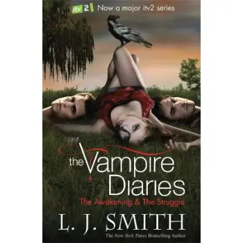 THE VAMPIRE DIARIES 1 & 2: THE AWAKENING AND THE STRUGGLE  PB B