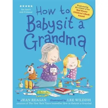 HOW TO BABYSIT A GRANDMA PB