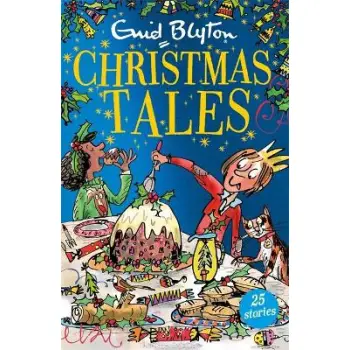 ENID BLYTON'S CHRISTMAS STORIES : CONTAINS 25 CLASSIC STORIES PB