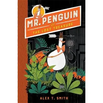 MR PENGUIN AND THE LOST TREASURE : BOOK 1