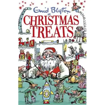 CHRISTMAS TREATS : CONTAINS 29 CLASSIC BLYTON TALES PB