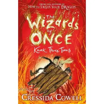 THE WIZARDS OF ONCE: KNOCK THREE TIMES : BOOK 3