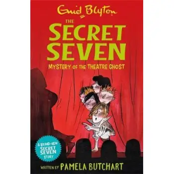 SECRET SEVEN: MYSTERY OF THE THEATRE GHOST PB