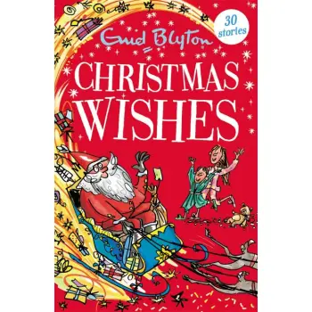 CHRISTMAS WISHES: CONTAINS 30 CLASSIC TALES
