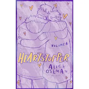 HEARTSTOPPER VOLUME FOUR HC