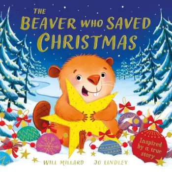 The Beaver Who Saved Christmas PB