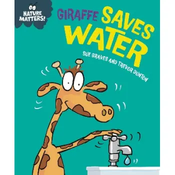 NATURE MATTERS: GIRAFFE SAVES WATER HC
