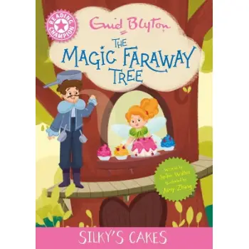 READING CHAMPION: MAGIC FARAWAY TREE: SILKY'S CAKES PB
