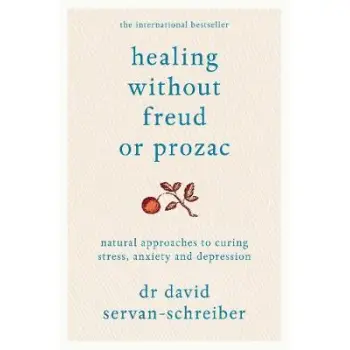 HEALING WITHOUT FREUD OR PROZAC  PB