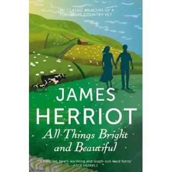 ALL THINGS BRIGHT AND BEAUTIFUL