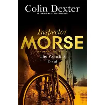 INSPECTOR MORSE 8 : THE WENCH IS DEAD PB