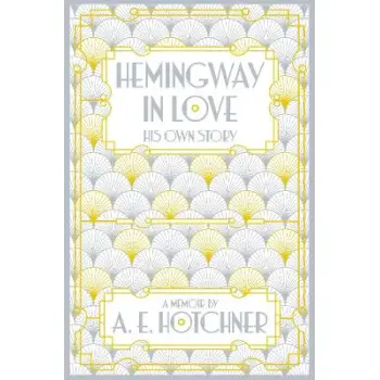 HEMINGWAY IN LOVE
