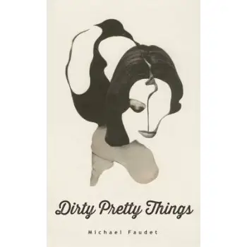 DIRTY PRETTY THINGS  PB