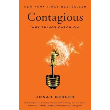Contagious : Why Things Catch On