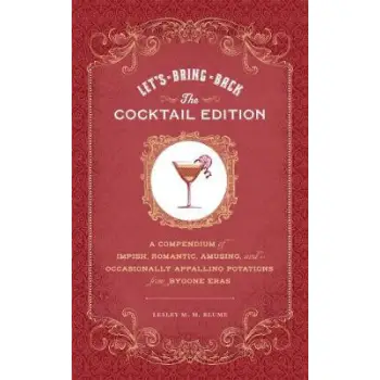 LET'S BRING BACK THE COCKTAIL EDITION HC