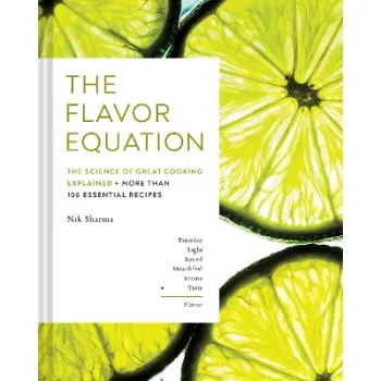 THE FLAVOR EQUATION : THE SCIENCE OF GREAT COOKING EXPLAINED + MORE THAN 100 ESSENTIAL RECIPES HC