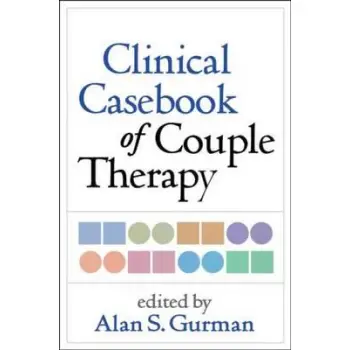 CLINICAL CASEBOOK OF COUPLE THERAPY