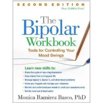 THE BIPOLAR WORKBOOK : TOOLS FOR CONTROLLING YOUR MOOS SWINGS PB
